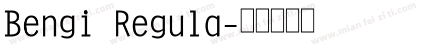 Bengi Regula字体转换